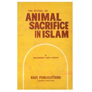 The Ritual of Animal Sacrifice in Islam